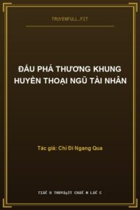 Đấu Phá Thương Khung Huyền Thoại Ngũ Tài Nhân