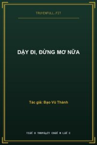 Dậy Đi, Đừng Mơ Nữa