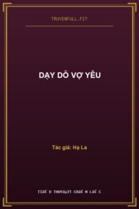 Dạy Dỗ Vợ Yêu