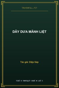 Dây Dưa Mãnh Liệt