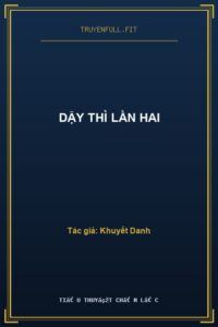 Dậy Thì Lần Hai