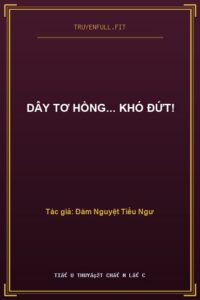 Dây Tơ Hồng… Khó Đứt!