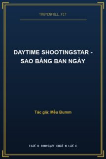 Daytime Shootingstar – Sao Băng Ban Ngày