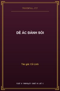 Dê Ác Đánh Sói
