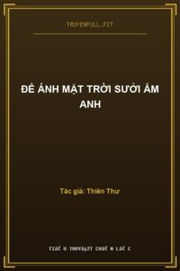 Để Ánh Mặt Trời Sưởi Ấm Anh