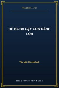 Để Ba Ba Dạy Con Đánh Lộn