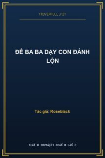 Để Ba Ba Dạy Con Đánh Lộn