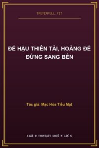 Đế Hậu Thiên Tài, Hoàng Đế Đứng Sang Bên