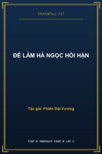 Để Làm Hà Ngọc Hối Hận