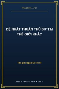 Đệ Nhất Thuần Thú Sư Tại Thế Giới Khác