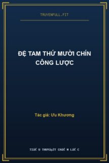 Đệ Tam Thứ Mười Chín Công Lược