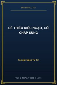 Đế Thiếu Kiêu Ngạo, Cố Chấp Sủng