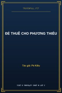 Đẻ Thuê Cho Phương Thiếu