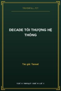 Decade Tối Thượng Hệ Thống