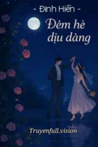 Đêm Hè Dịu Dàng – Đinh Hiến