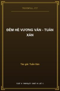 Đêm Hè Vương Vấn – Tuần Xán