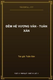 Đêm Hè Vương Vấn – Tuần Xán