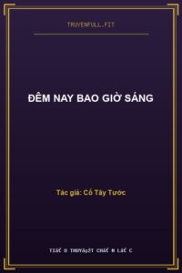 Đêm Nay Bao Giờ Sáng