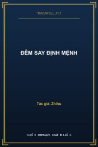 Đêm Say Định Mệnh