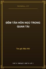Đêm Tân Hôn Ngủ Trong Quan Tài