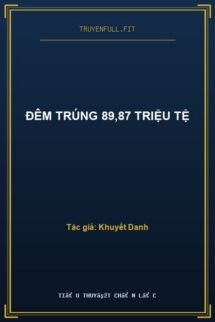 Đêm Trúng 89,87 Triệu Tệ