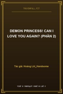 Demon Princess! Can I Love You Again? (Phần 2)