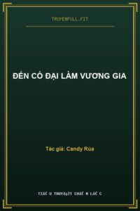 Đến Cổ Đại Làm Vương Gia