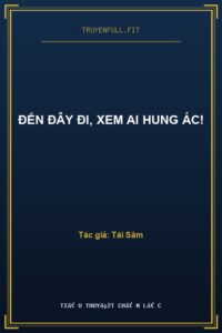 Đến Đây Đi, Xem Ai Hung Ác!