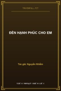 Đền Hạnh Phúc Cho Em
