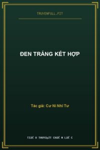 Đen Trắng Kết Hợp