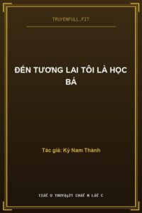Đến Tương Lai Tôi Là Học Bá