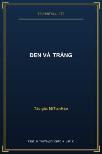 Đen Và Trắng