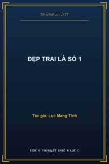 Đẹp Trai Là Số 1