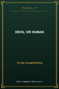 Devil Or Human