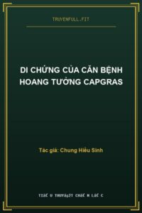 Di Chứng Của Căn Bệnh Hoang Tưởng Capgras