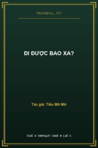 Đi Được Bao Xa?