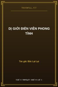 Dị Giới Điền Viên Phong Tình