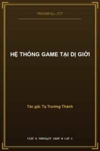 Hệ Thống Game Tại Dị Giới