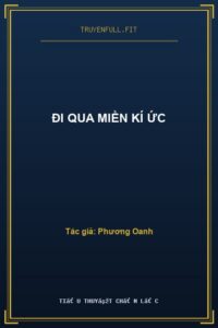 Đi Qua Miền Kí Ức
