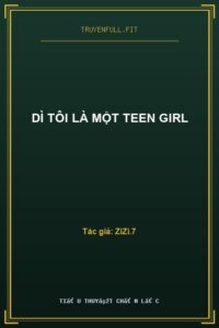 Dì Tôi Là Một Teen Girl