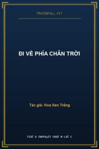 Đi Về Phía Chân Trời