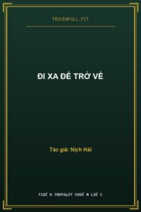 Đi Xa Để Trở Về