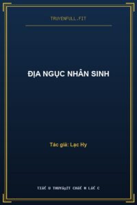 Địa Ngục Nhân Sinh