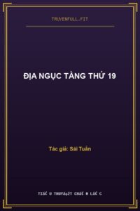 Địa Ngục Tầng Thứ 19