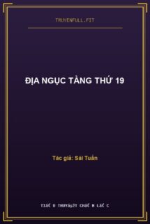 Địa Ngục Tầng Thứ 19