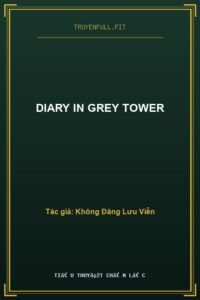 Diary In Grey Tower