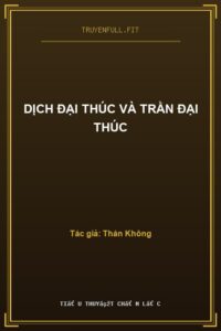 Dịch Đại Thúc Và Trần Đại Thúc