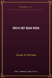 Đích Nữ Bận Rộn