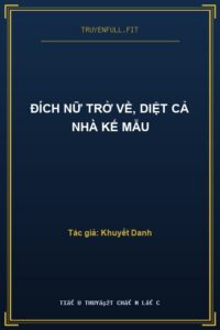 Đích Nữ Trở Về, Diệt Cả Nhà Kế Mẫu