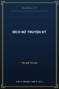 Đích Nữ Truyện Ký